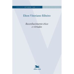 RECONHECIMENTO ÉTICO E VIRTUDES