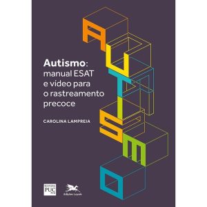 AUTISMO - MANUAL ESAT E VÍDEO PARA RASTREAMENTO PRECOCE
