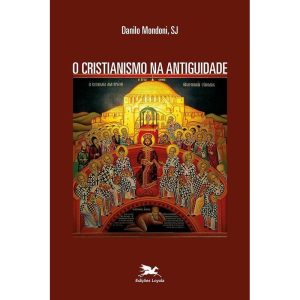 O CRISTIANISMO NA ANTIGUIDADE