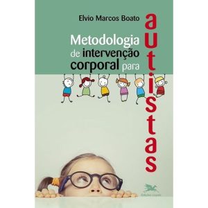 METODOLOGIA DE INTERVENÇÃO CORPORAL PARA AUTISTAS