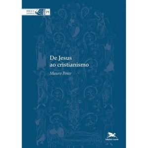 DE JESUS AO CRISTIANISMO