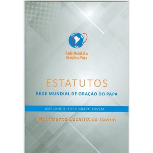 ESTATUTOS - REDE MUNDIAL DE ORAÇÃO DO PAPA