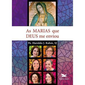 AS MARIAS QUE DEUS ME ENVIOU