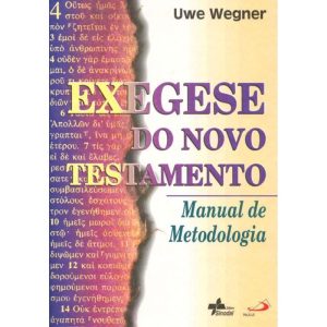 EXEGESE DO NOVO TESTAMENTO - MANUAL DE METODOLOGIA