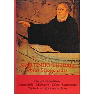MARTINHO LUTERO 7 - OBRAS SELECIONADAS