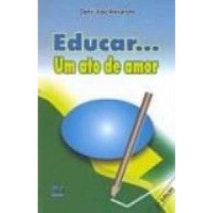 EDUCAR UM ATO DE AMOR