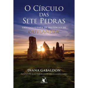 O CÍRCULO DAS SETE PEDRAS: UMA COLETÂNEA DE HISTÓR - EDITORA ARQUEIRO