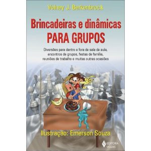 BRINCADEIRAS E DINÂMICAS PARA GRUPOS: DIVERSÕES PA - EDITORA VOZES