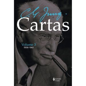CARTAS DE C. G. JUNG - VOLUME III: 1956-1961 - EDITORA VOZES