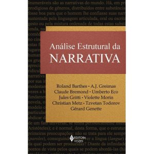ANÁLISE ESTRUTURAL DA NARRATIVA - EDITORA VOZES