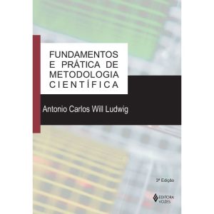 FUNDAMENTOS E PRÁTICA DE METODOLOGIA CIENTÍFICA - EDITORA VOZES
