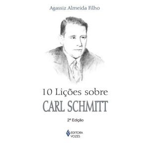 10 LIÇÕES SOBRE CARL SCHMITT