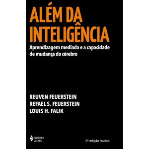 ALÉM DA INTELIGÊNCIA: APRENDIZAGEM MEDIADA E A CAPACIDADE DE MUDANÇA DO CÉREBRO