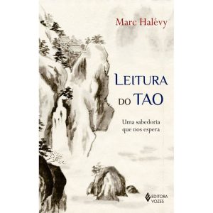 LEITURA DO TAO: UMA SABEDORIA QUE NOS ESPERA - EDITORA VOZES