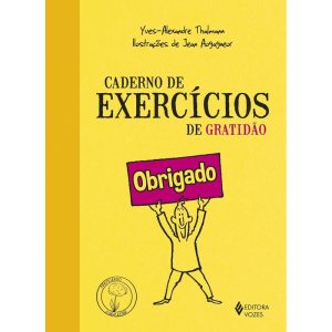 CADERNO DE EXERCÍCIOS DE GRATIDÃO - EDITORA VOZES