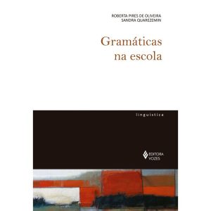 GRAMÁTICAS NA ESCOLA - EDITORA VOZES