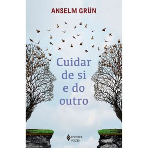 CUIDAR DE SI E DO OUTRO - EDITORA VOZES