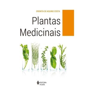 PLANTAS MEDICINAIS - EDITORA VOZES