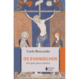 OS EVANGELHOS: UM GUIA PARA A LEITURA - EDITORA VOZES