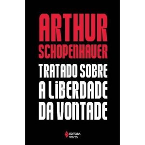 TRATADO SOBRE A LIBERDADE DA VONTADE - EDITORA VOZES