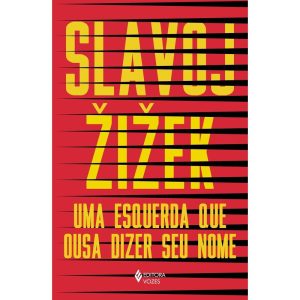 UMA ESQUERDA QUE OUSA DIZER SEU NOME: 34 INTERVENÇ - EDITORA VOZES