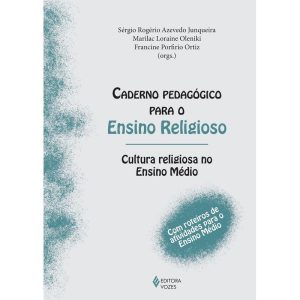 CADERNO PEDAGÓGICO PARA O ENSINO RELIGIOSO: CULTUR - EDITORA VOZES
