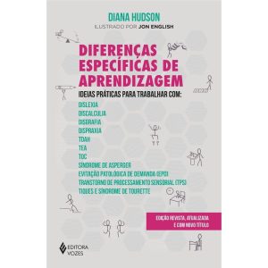 DIFERENÇAS ESPECÍFICAS DE APRENDIZAGEM: IDEIAS PRÁ - EDITORA VOZES