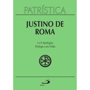 Patrística - I e II Apologias | Diálogo com Trifão - Vol. 3