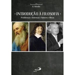 Introdução à filosofia: problemas, sistemas, autores, obras