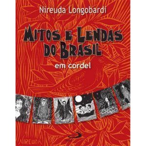 Mitos e Lendas do Brasil