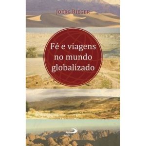 Fé e viagens no mundo globalizado