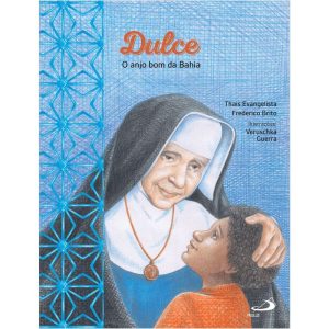 DULCE - O ANJO BOM DA BAHIA