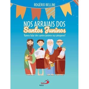 NOS ARRAIAIS DOS SANTOS JUNINOS