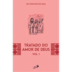 TRATADO DO AMOR DE DEUS - VOL 21/1 -2ª EDIÇÃO  SIMPLES