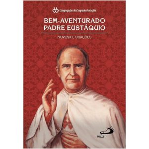 BEM-AVENTURADO PADRE EUSTÁQUIO