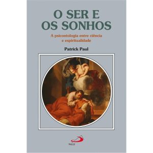 O SER E OS SONHOS  A PSICONTOLOGIA ENTRE CIÊNCIA E ESPIRITUALIDADE