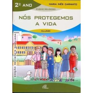NÓS PROTEGEMOS A VIDA - 2º ANO (LIVRO DO ALUNO): E - PAULINAS