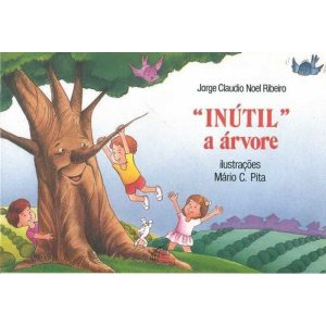 INÚTIL A ÁRVORE - PAULINAS