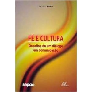 FE E CULTURA - CELITO MORO