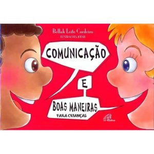 COMUNICAÇÃO E BOAS MANEIRAS PARA CRIANÇAS - PAULINAS