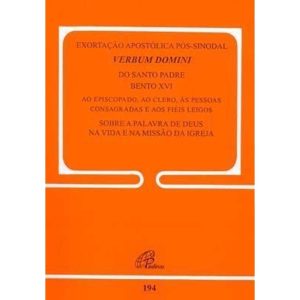 EXORTAÇÃO APOSTÓLICA PÓS-SINODAL - VERBUM DOMINI - - PAULINAS