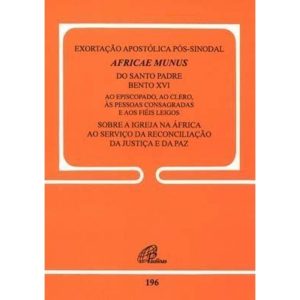 AFRICAE MUNUS - EXORTAÇÃO APOSTÓLICA PÓS-SINODAL - - PAULINAS