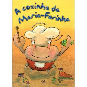 A COZINHA DA MARIA-FARINHA - PAULINAS