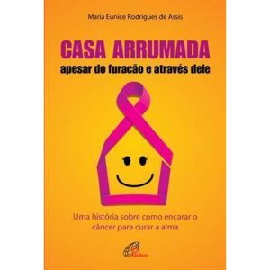 CASA ARRUMADA, APESAR DO FURACÃO E ATRAVÉS DELE: U - PAULINAS