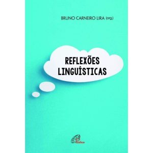 REFLEXÕES LINGUÍSTICAS - PAULINAS