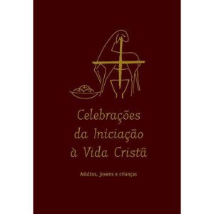 CELEBRAÇÕES DA INICIAÇÃO À VIDA CRISTÃ: ADULTOS, J - PAULINAS