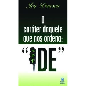 O CARÁTER DAQUELE QUE NOS ORDENA IDE (LIVRETE)