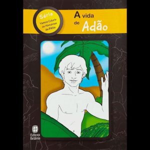 A VIDA DE ADÃO - EDITORA BETÂNIA