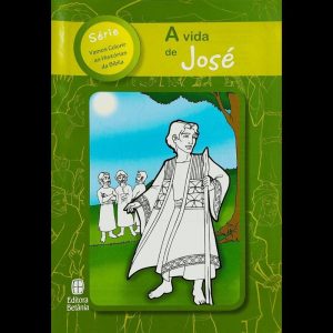 A VIDA DE JOSÉ - EDITORA BETÂNIA