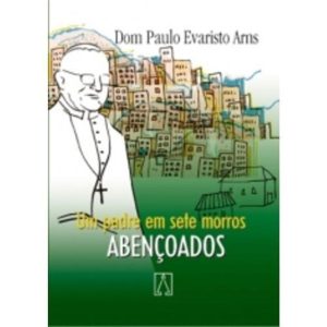 UM PADRE EM SETE MORROS - EDITORA SANTUÁRIO